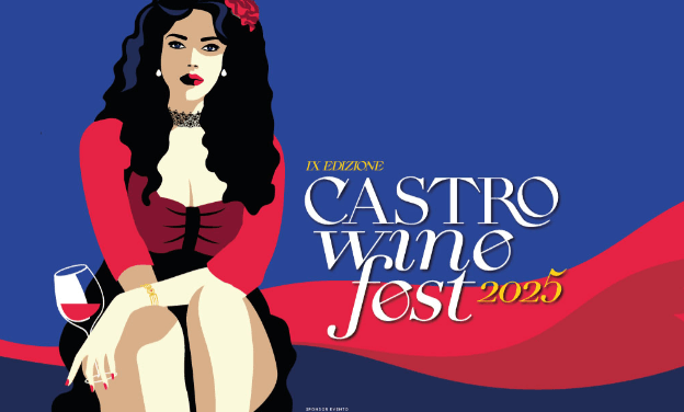Castro Wine Fest 2025: un itinerario enogastronomico nel cuore del Salento